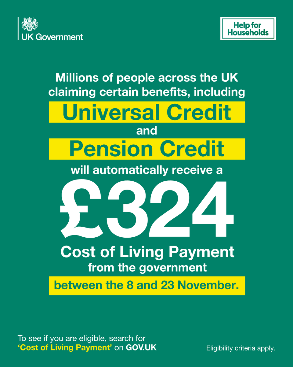 DWPgovuk's tweet photo. Eligible people will soon start receiving the £324 second instalment of the #CostOfLivingPayment

This will be:

- Sent between 8 and 23 Nov
- Paid automatically

For more information, visit https://t.co/weTlNjvImb

#HelpForHouseholds https://t.co/MFDdcBf1xZ