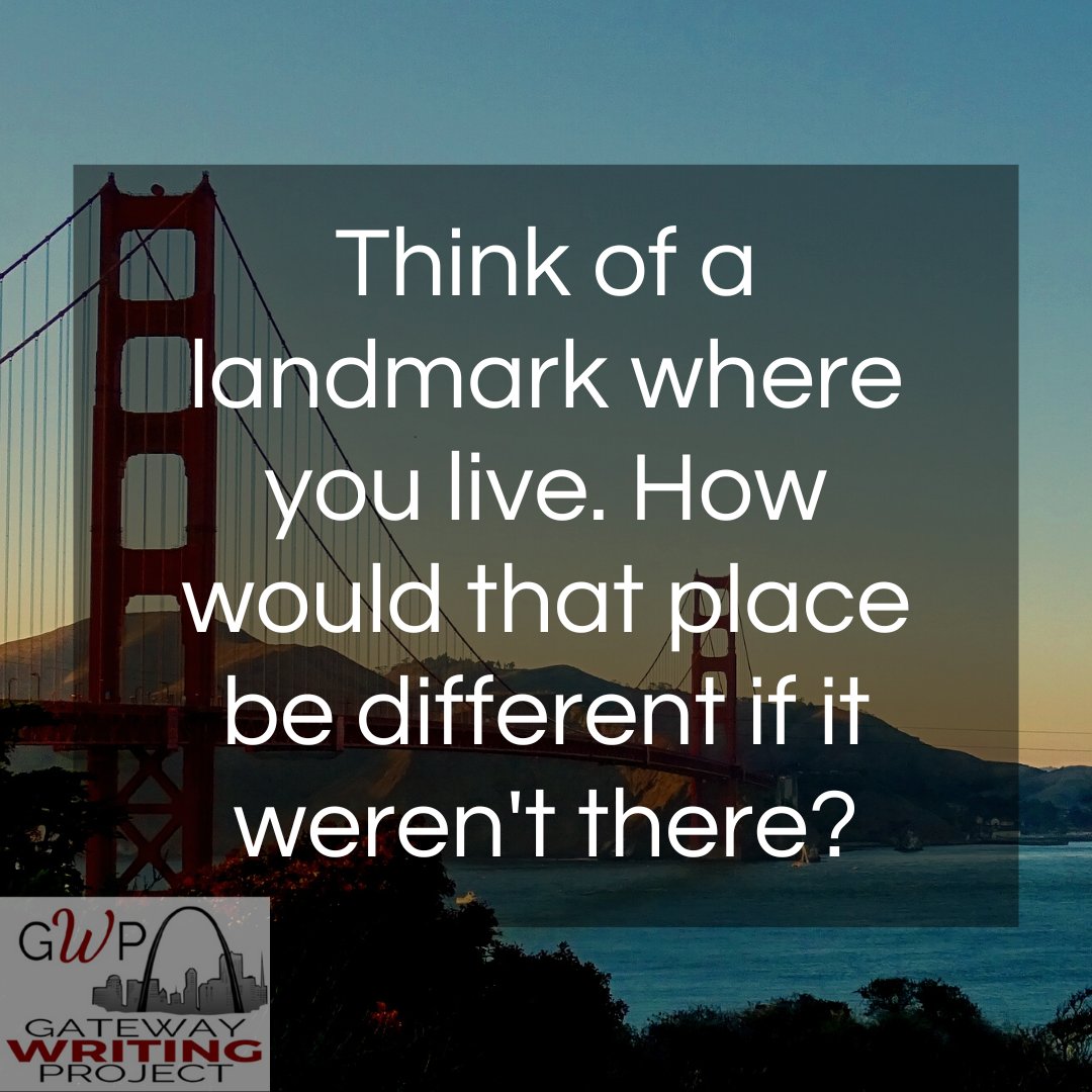 Think of a landmark where you live. How would that place be different if it weren't there?

#gatewaywritingproject #nationalwritingproject #missouriwritingproject #amwriting #writingprompts #naturewriting #writeoutober