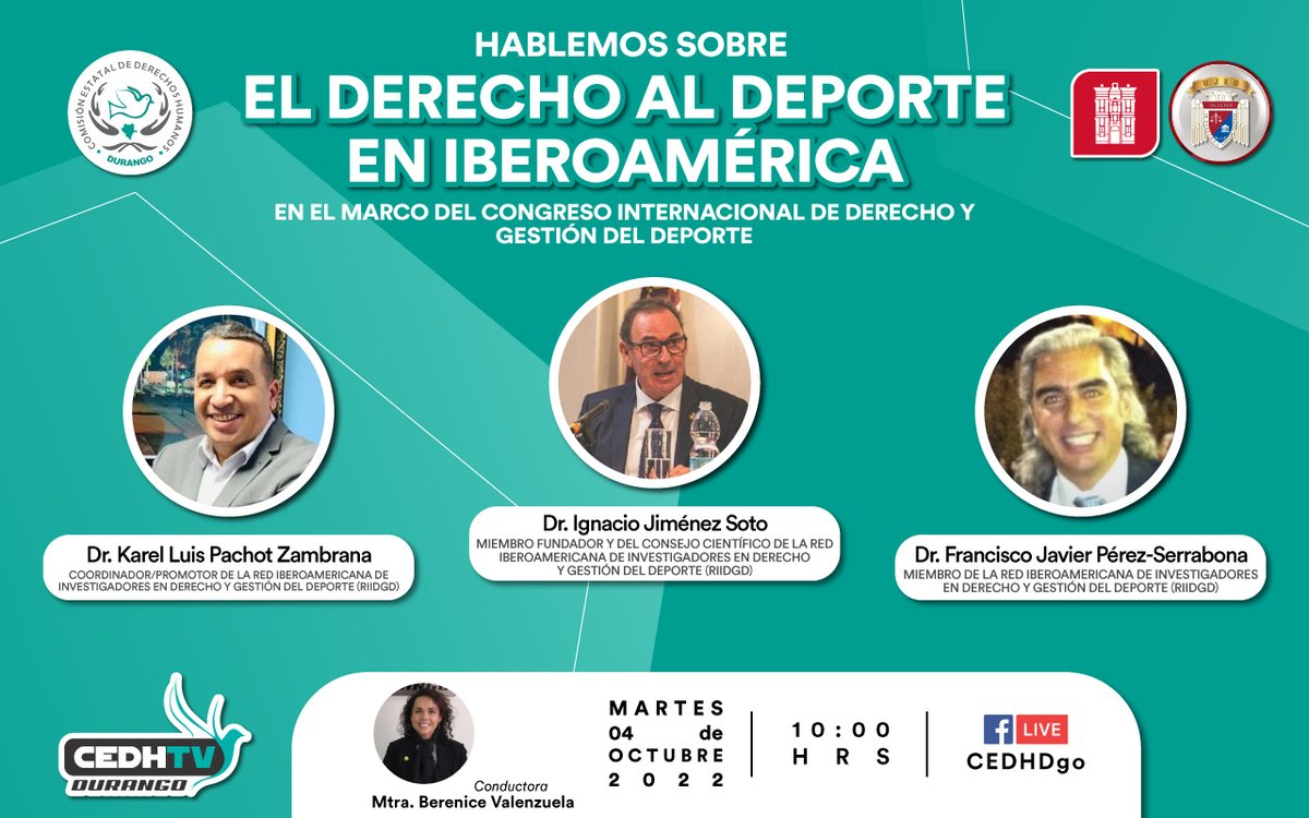 CedhDurango's tweet photo. 🗣Hablemos sobre El Derecho al Deporte en Iberoamérica
Panelistas: Dr. Karel Pachot Z, Dr. Ignacio Jiménez Soto y Dr. Francisco J. Pérez-Serrabona, de #RIIDGD

Conduce: 
@BValvarg

 #Durango
📆 Hoy 04 octubre
⏰ 10:00 Hrs 
🖥 FBLive https://t.co/CkHGh004tm