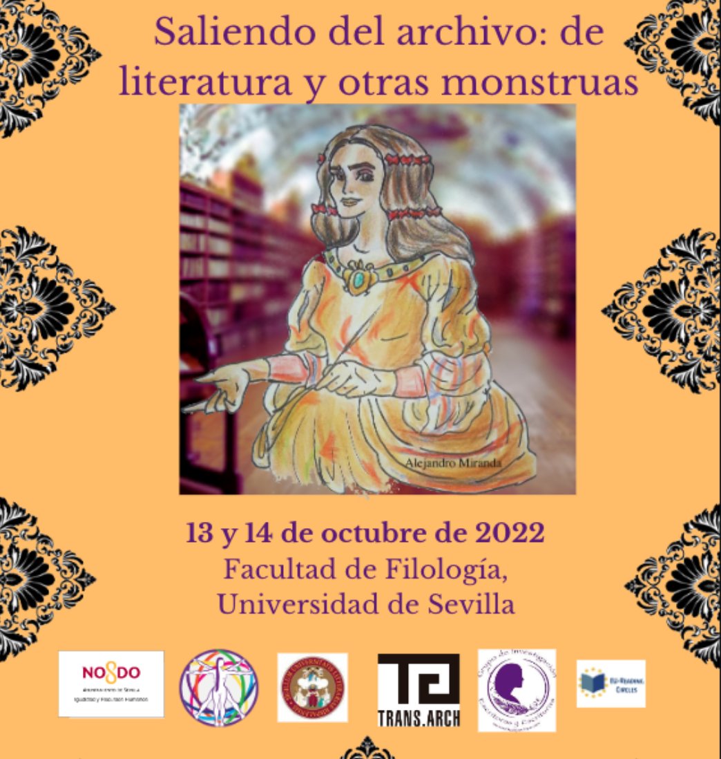 EscritorasE's tweet photo. Os invitamos a asistir al Seminario Internacional "Saliendo del Archivo: de Literatura y Otras Monstruas", que se celebrará los días 13 y 14 de octubre en @FFilologiaUS  de la @unisevilla . 
📍 Aula 201 (Aula Magna)
🔗 Enlace para el seminario on-line: https://t.co/RjUnBI6Ntp https://t.co/xD10lcl2aH