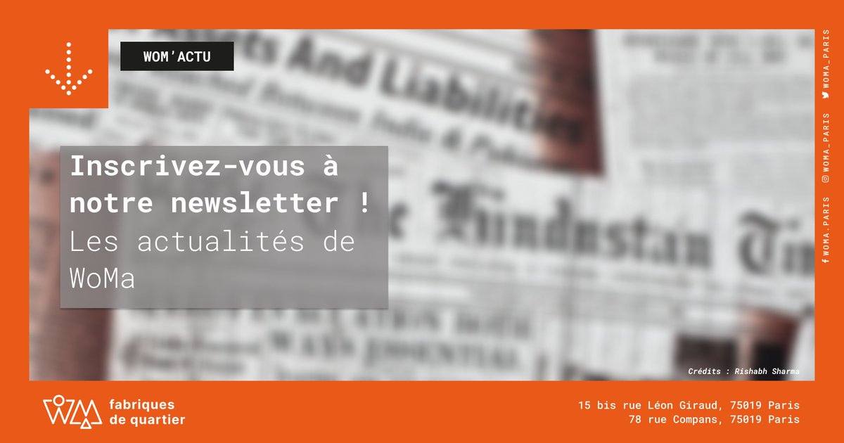 Abonnez-vous à notre newsletter périodique pour être informé.e des actualités de WoMa ! 

Pour s’inscrire : eepurl.com/h_ilMb