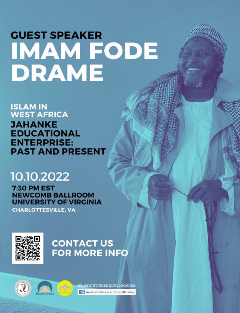 muatuva's tweet photo. Please join Muslims United, Religious Studies at UVA, the Islamic Studies Colloquium and the Woodson Institute in welcoming scholar and linguist Imam Fode Drame to UVA on October 10th at 7:30pm in Newcomb Ballroom for a lecture and Q&amp;A. Please register using the link in our bio https://t.co/MtsisJ3qDY