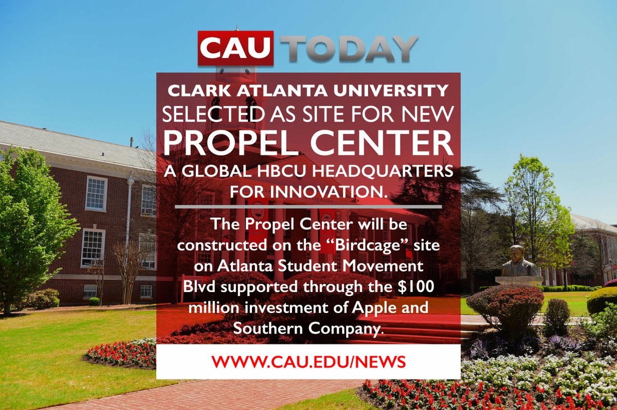 CAU's tweet photo. Clark Atlanta University (CAU) is proud to announce the university has been selected as the home of the New PROPEL Center, a global headquarters for innovation.

Click here for more information: https://t.co/3TiKavaQzo 
#CAU #WeArePantherProud #PropelCenter https://t.co/GQvm68g9wJ