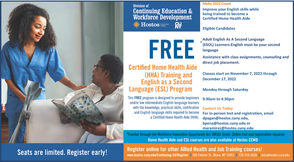 Improve your English skills while being trained to become a Certified Home Health Aide.
Classes are starting soon, contact us today for more information on how to register!