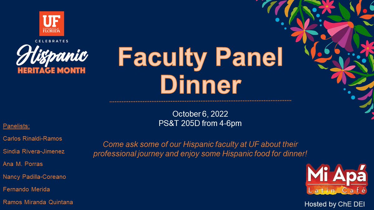 The Chemical Engineering Department is hosting a Faculty Panel Dinner for #hispanicheritagemonth! The event will take place October 6th in the Particle Science and Technology Building room 205D from 4-6pm. Food is from @miapalatincafe!! <a href="/UFLChE/">UF Chemical Engineering</a> <a href="/UFBME/">UF BME</a>