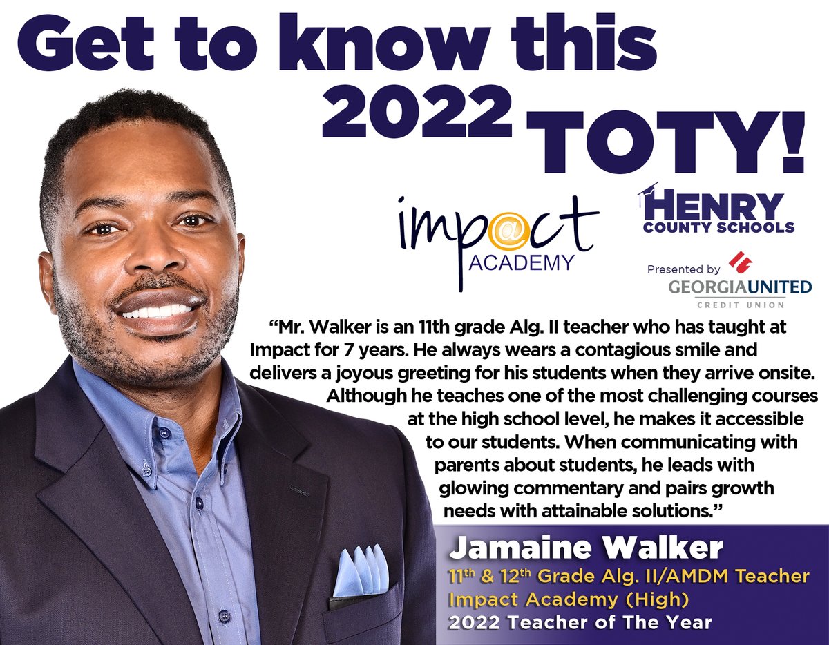 HenryCountyBOE's tweet photo. Let’s celebrate our next Teacher of the Year from our schools across the district! Here is Jamaine Walker, an 11th &amp; 12th Grade Alg. II/AMDA Teacher from Impact Academy (High). Get to know this 2022 TOTY &amp; congratulate him on this honor! @IA_HCS #TheBestTeachersAreHenrysTeachers https://t.co/x9CO5SqNgL