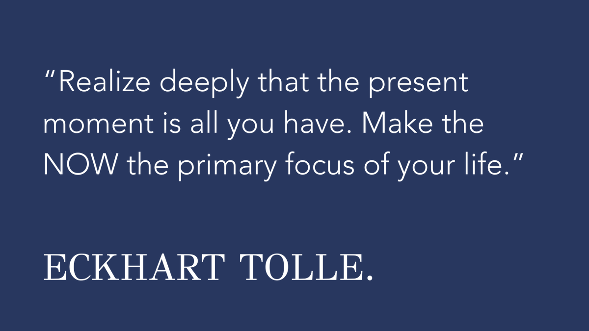 Wise words from <a href="/EckhartTolle/">Eckhart Tolle</a> #now #primaryfocus #bepresent
