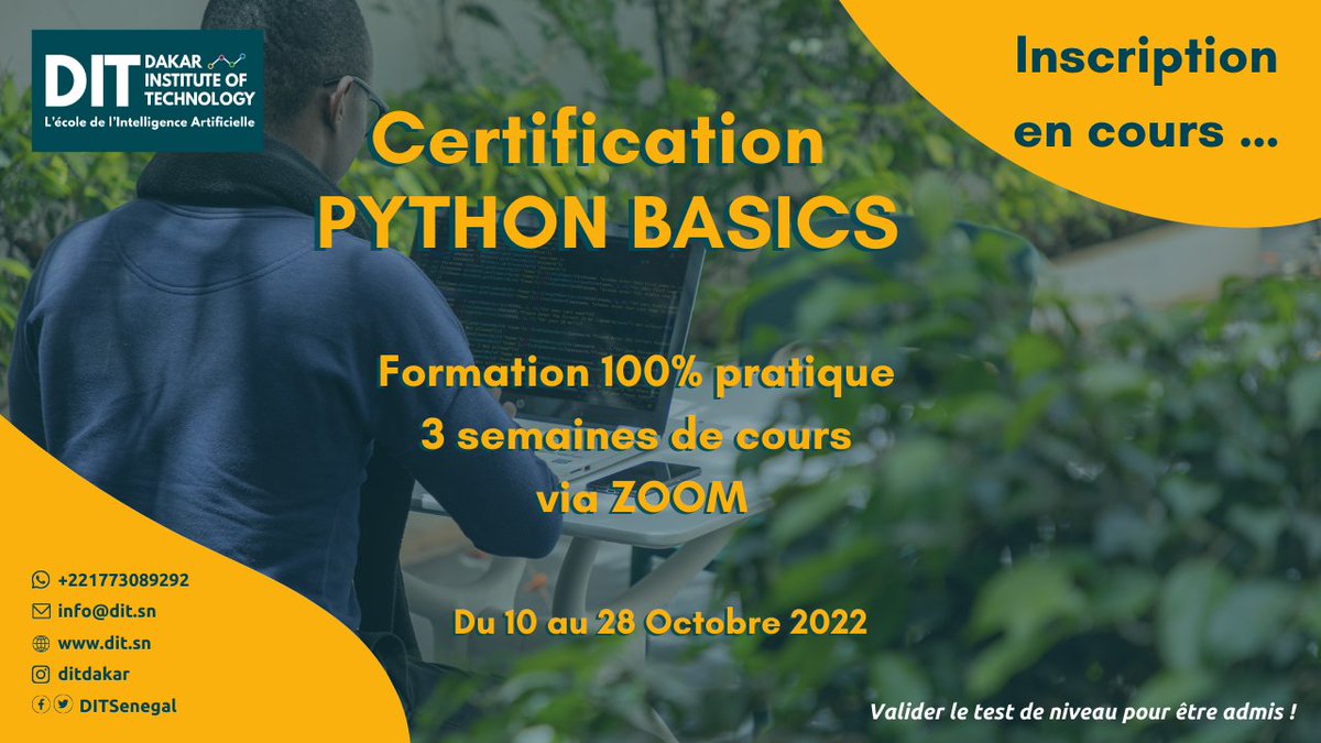 DITSenegal's tweet image. #Certification | PYTHON BASICS
Démarrez votre aventure dans l'univers de l'informatique avec la certification pratique et reconnue Python Basics.
Durant 3 semaines de cours, vous apprendrez à coder, programmer avec le langage informatique python.
Nombre de place limité !