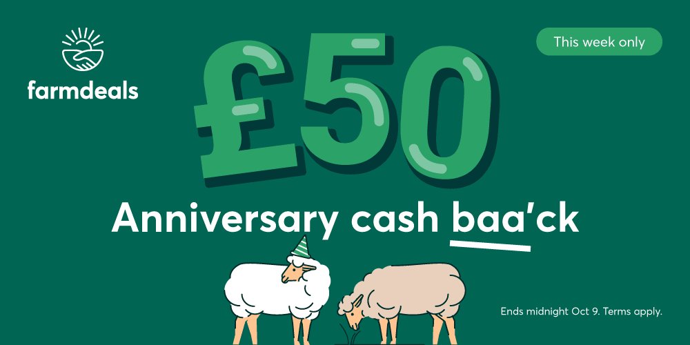 We are 2 years old &amp; we want to give you £50 !! 💷

It's cashbaa'ck party time at <a href="/Farmdealsag/">Farmdeals.ag</a>  🐑

Starting today 03/10 &amp; for this week only: Buy £1,000 worth of any product from us &amp; get a fixed £50 wired into your baa'nk account.

 Sign up/in farmdeals.ag 🤝📈😊