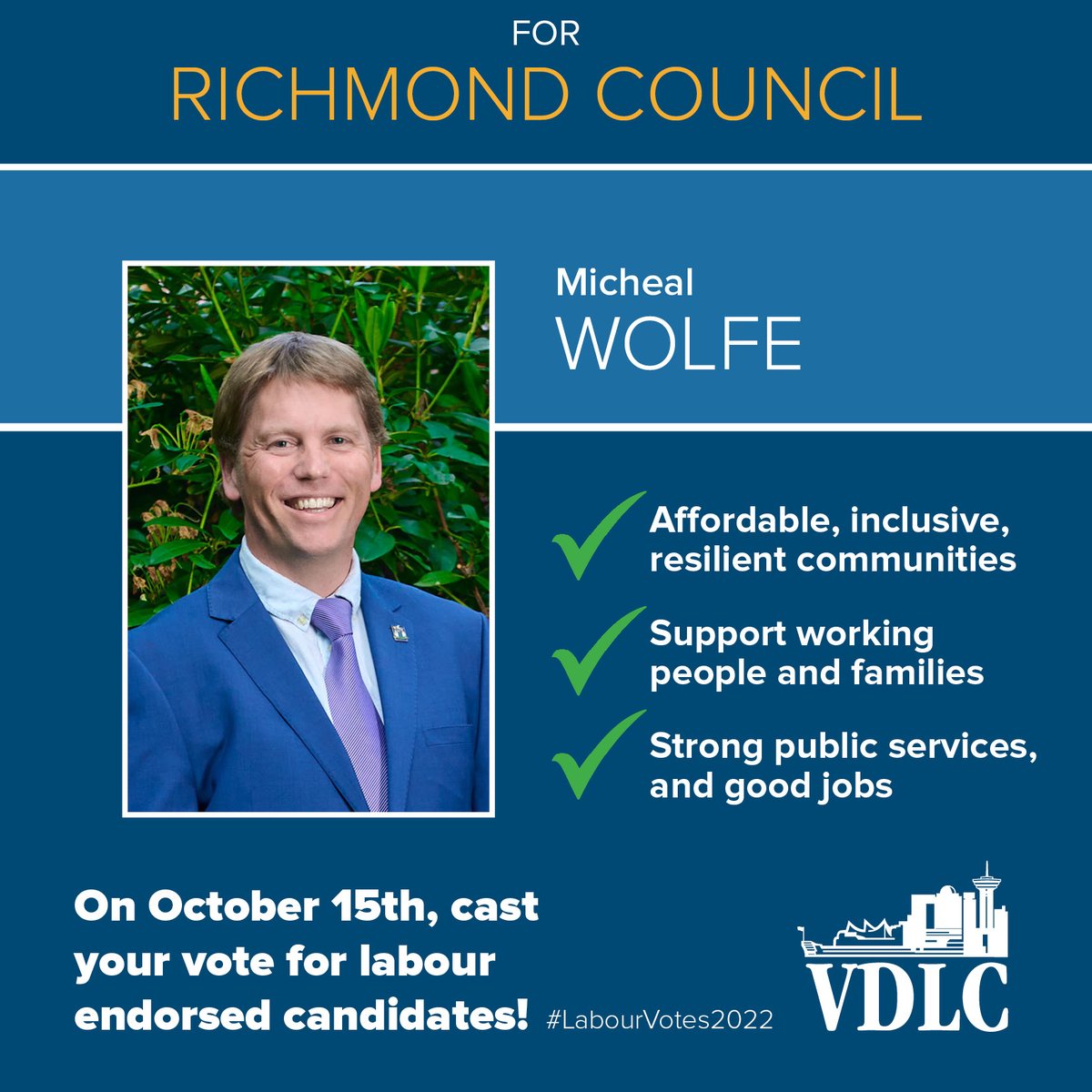 Attention delegates and members, municipal election day is fast approaching!

We endorse Michael Wolfe for Richmond Council.

On October 15th, cast your vote for labour endorsed candidates!
 
#LabourVotes2022 #VancouverDLC #bclab #richmondbc <a href="/bogberry/">Michael Wolfe</a> <a href="/RITERichmond/">RITE Richmond</a>