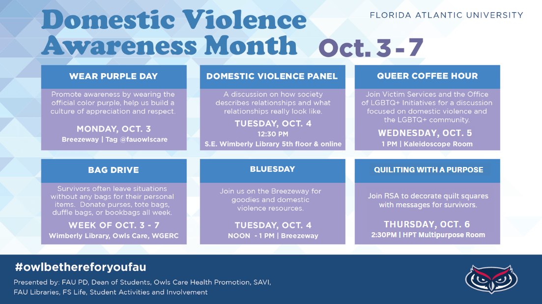 Domestic Violence Awareness Week began today.  Join the conversation with events happening on campus all week long. #owlbethereforyoufau