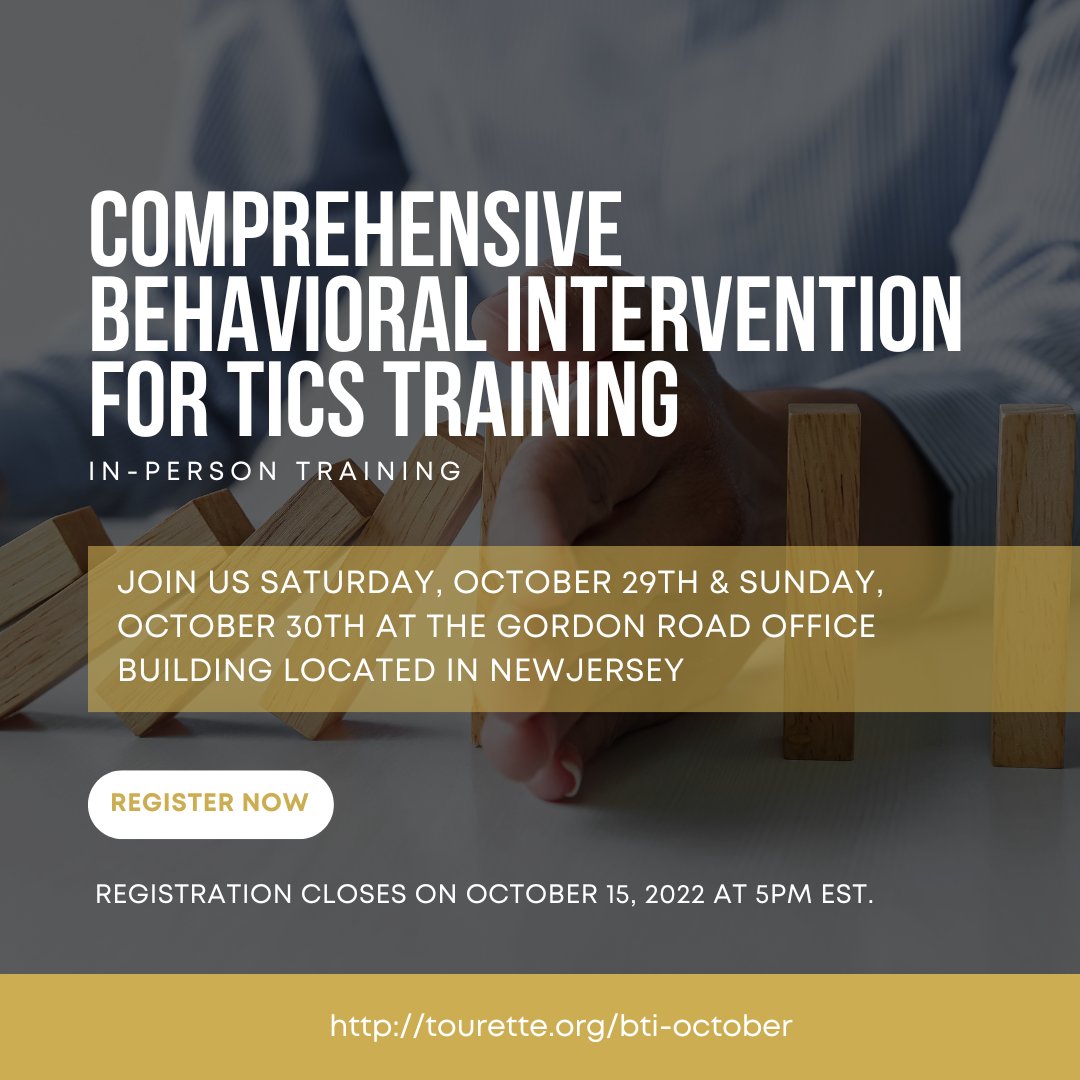 Join us Saturday, October 29, 2022 & Sunday, October 30, 2022 in New Jersey for a In-Person Training on Comprehensive Behavioral Intervention for Tics (CBIT). REGISTER TODAY! bit.ly/3EeEKkG Registration closes 10/15. #TouretteAwareness #TouretteSyndrome