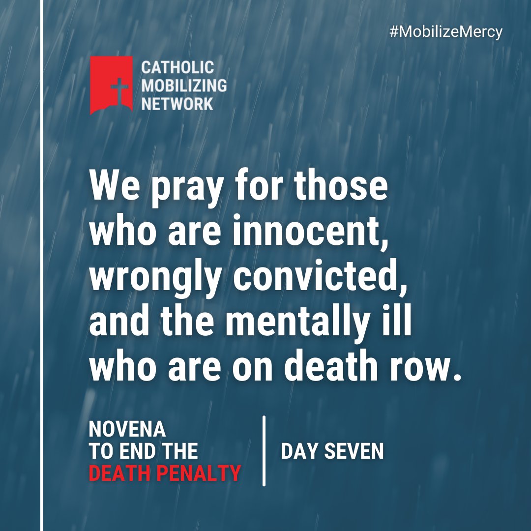 CMNEndtheDP's tweet photo. Novena to End the Death Penalty: Day 7
For the innocent, wrongfully convicted, and mentally ill who are on death row
#MobilizeMercy #PrayTogether https://t.co/CYNYQB7RHN