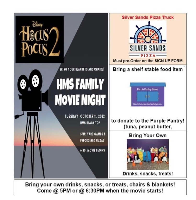Check your HMS newsletter to sign up for movie night (Tues., 10/11). If also ordering. pizza, orders must be in by Thursday. Please bring a shelf stable food item for The Purple Pantry!