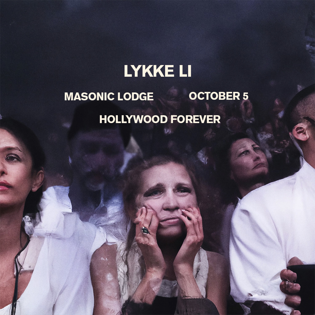Los Angeles 
Queen of my heart 
We have a last minute surprise for you 
One night only at the Masonic Lodge at Hollywood Forever 
Extremely limited tickets 
Very intimate so to speak 
See you there my loves 
On sale now
ticketweb.com/event/lykke-li…