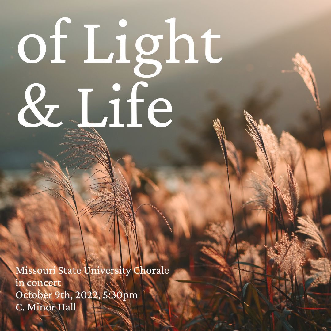 Join the MSU Chorale for their upcoming performance, of Light &amp; Life! Sunday, October 9th at 5:30pm in C. Minor Hall #RealBearsSing