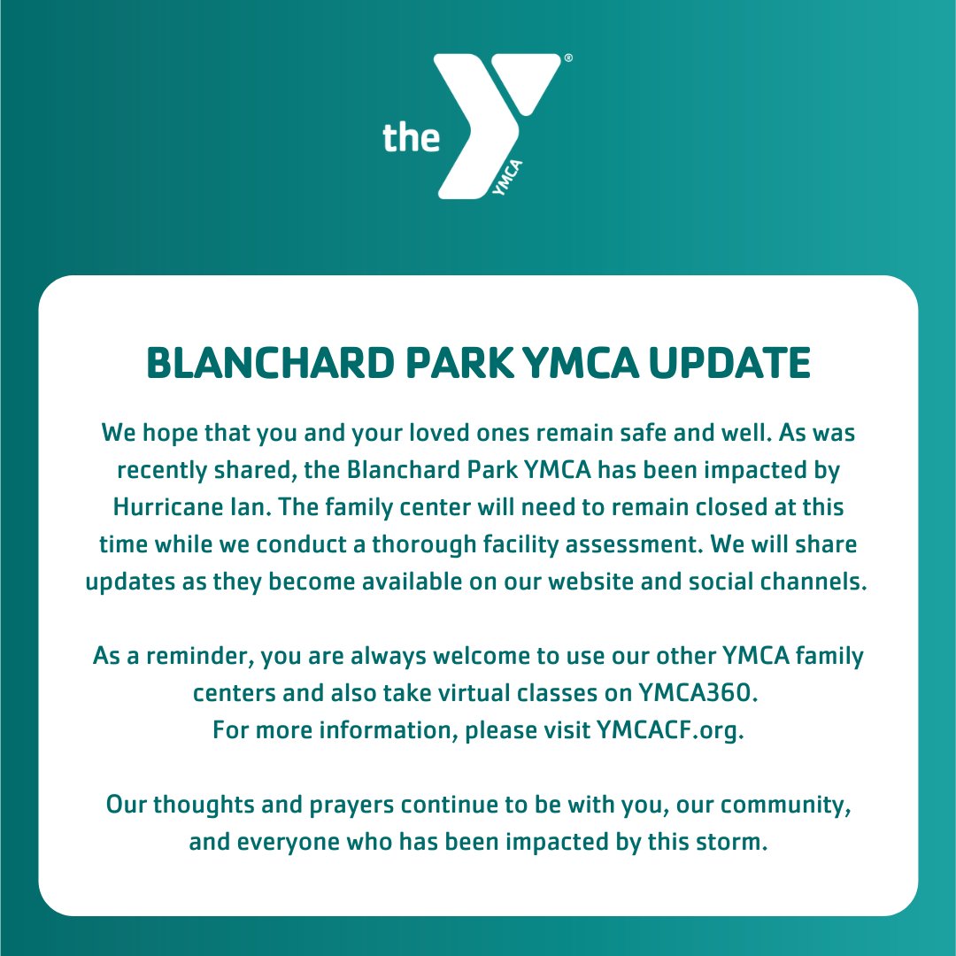 YCentralFlorida's tweet photo. A note to our Blanchard Park YMCA members and program participants:
YMCA locations: https://t.co/nDMXnoXbqH
YMCA360: https://t.co/DLg4GZQnHN
#YMCA #YMCACF #BlanchardPark #HurricaneIan #YMCA360 https://t.co/rn9IssSjIL
