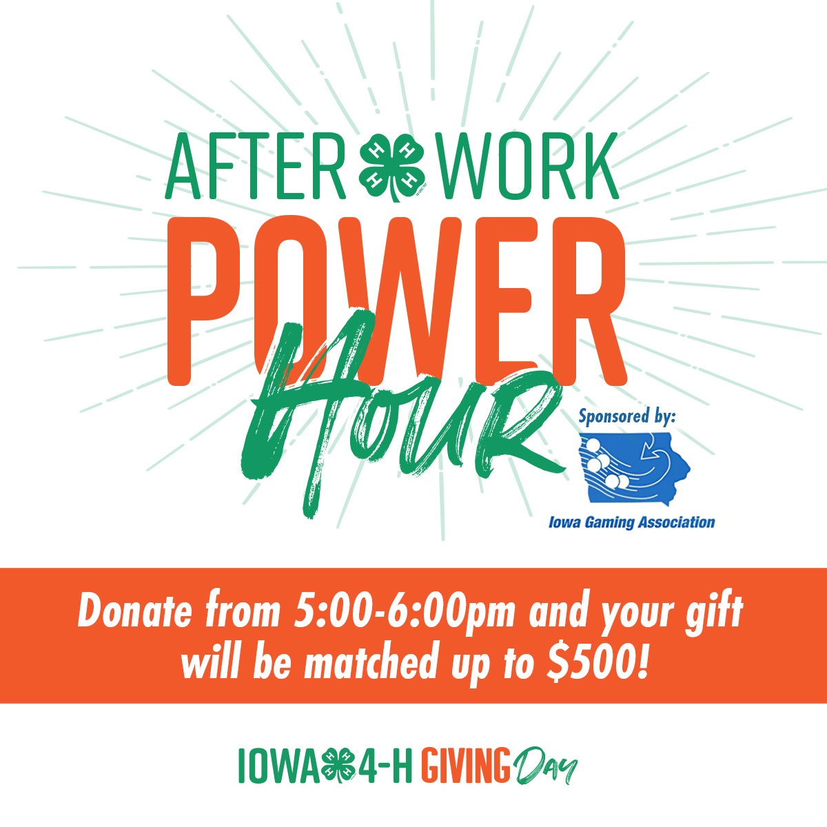 Double your gift during the POWER HOUR with gifts matched up to $500 thanks to the Iowa Gaming Association.
#growiowa4h
iowa4hgivingday.org