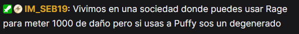 Que felicidad me da haber decidido empezar a stremear, estas cosas no me pasaban antes. XD