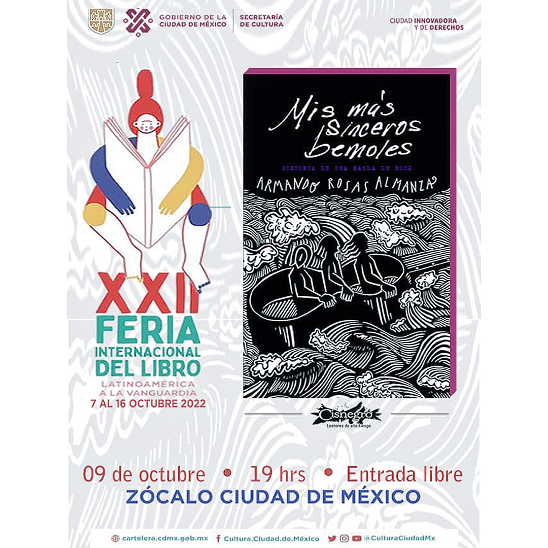 @ArmandoRosas_Of en la XXII #feriainternacionaldellibro en el #Zocalo de la #CDMX presentando su libro #mismássincerosbemoles 
Octubre 9 | 19 hrs. #entradalibre 
#armandorosas #cuandocuentascantas @cultura_mx