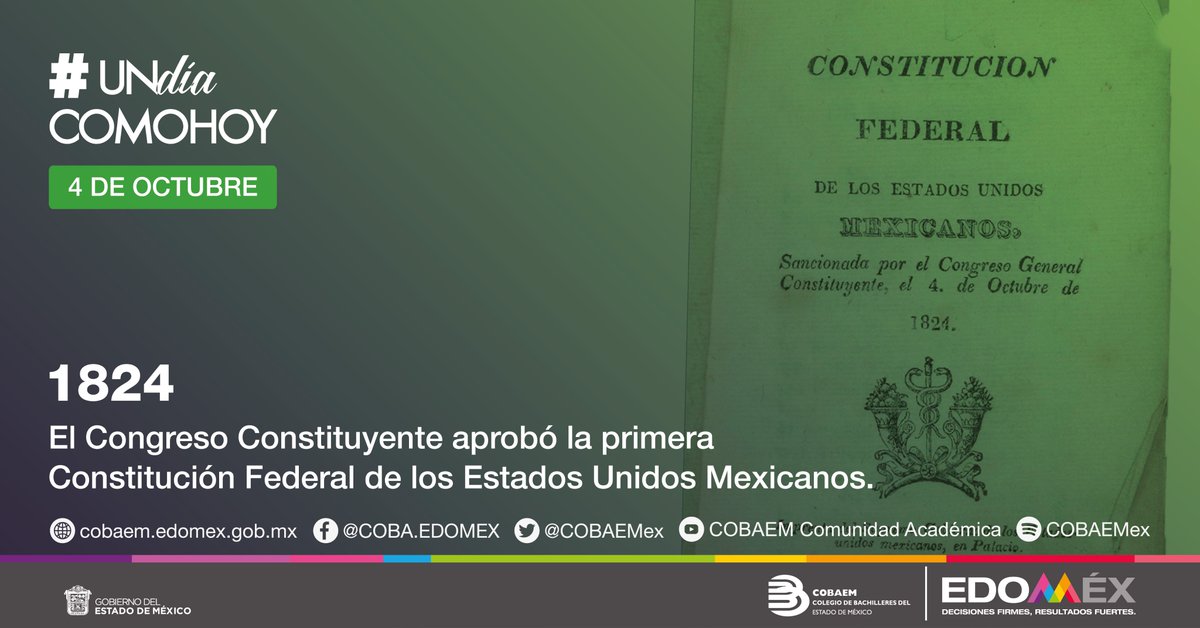 COBAEMex's tweet photo. #UnDíaComoHoy en 1824, el Congreso Constituyente aprobó la 1era. Constitución Federal de los Estados Unidos Mexicanos. Se estableció que la libertad e independencia del gobierno español, y se adoptó como gobierno la república representativa, popular y federal.📜🇲🇽 https://t.co/2J64O8MTuS