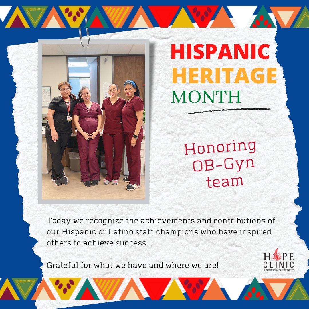 HOPE Clinic celebrates Hispanic Heritage Month September 15th to October 15th #hopeclinic #hispanicheritagemonth #hispanicstaff #wecelebrate #grateful #latino
