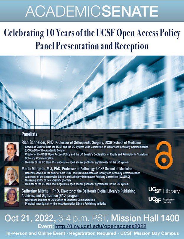 The UCSF Library and the Senate’s COLASC invite you to celebrate the ten-year anniversary of the UCSF OA Policy on October 21, 2022, from 3-4 PM via Zoom and in-person at Mission Hall 1400. A panel will discuss the Policy, &amp; the future of OA. calendars.library.ucsf.edu/calendar/event…
