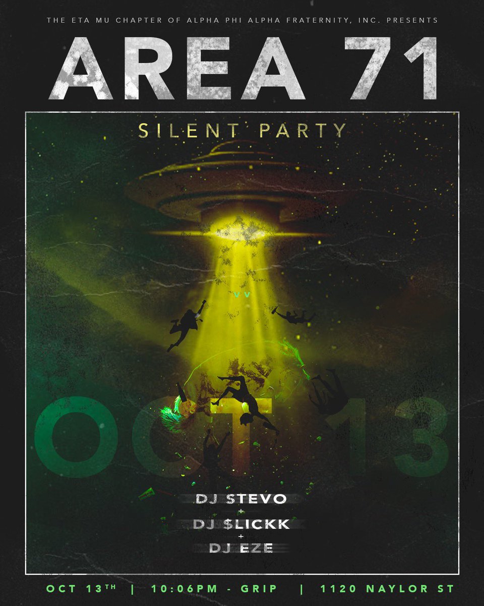 UHALPHAS's tweet image. Houston Alphas Presents, 

AREA 71 🛸👽
The Silent Party 🎧

Oct. 13th | 10:06PM - The Grip 
1120 Naylor St 📍

Sounds by 🔊
@DJ_StevO_ 
@DjSlickkInDaMix 
@DJEZE_ 

🚨PRE-SALES ARE LIVE🚨 
Link in bio 🔗

#HMAlphaWeek
#UH26 #UH25 #UH24 #UH23
