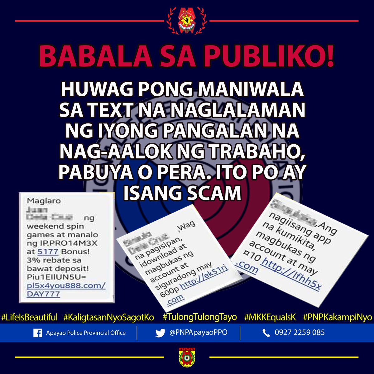ApayaoP's tweet photo. BABALA SA PUBLIKO!

#LifeIsBeautiful
#KaligtasanNyoSagotKo
#TulongTulongTayo
#MKKEqualsK
#PNPKakampiNyo

@PNPCordillera https://t.co/qjYDyDk6iK