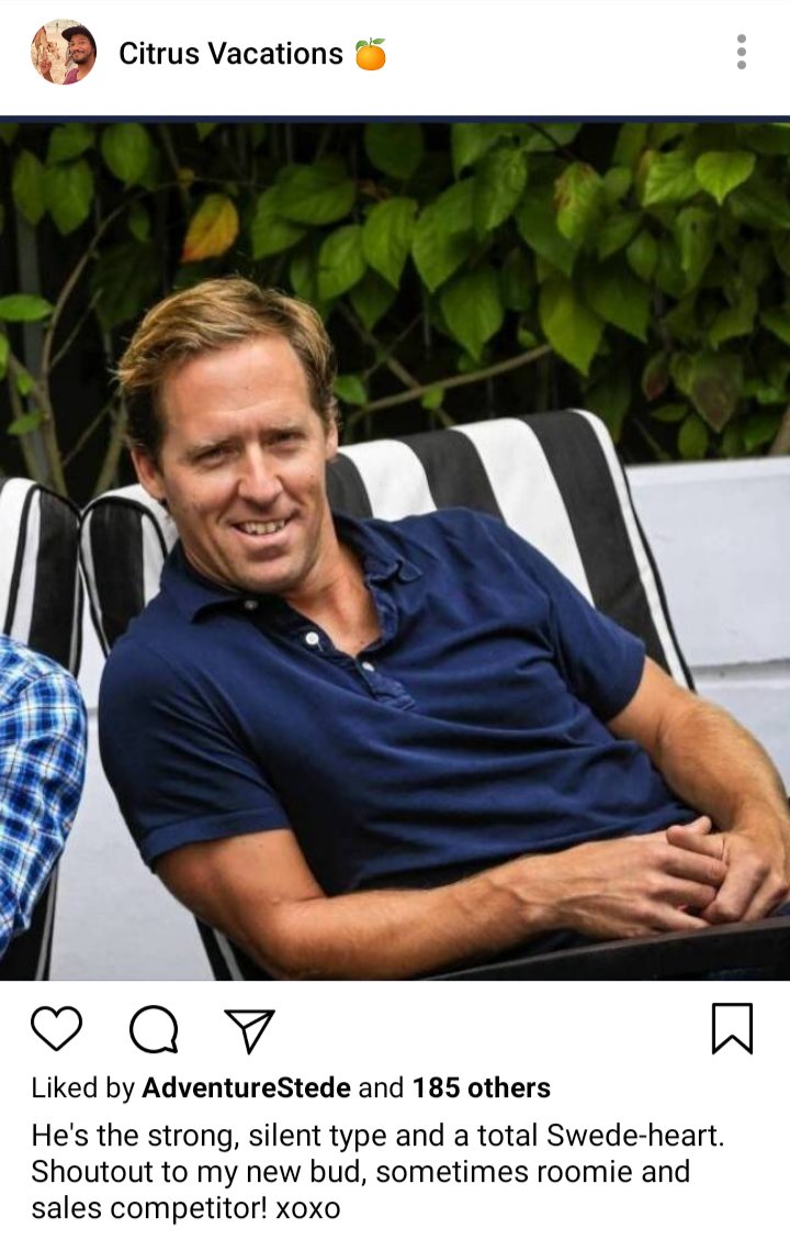 Roach's IG: image of Swede sitting in chair, smiling at camera. Caption reads "he's the strong, silent type and a total Swede Heart! Shoutout to my new bud, sometimes roomie and sales competitor! Xo