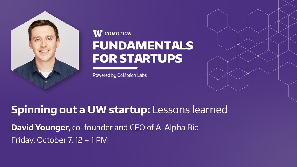 UWCoMotion's tweet photo. Our #FundamentalsForStartups series returns this Friday with some of our successful #CoMotionLabs #startups. We kick off with @DavidAYounger, CEO of @AAlphaBio, "Spinning out a UW startup: Lessons learned" this Fri 10/7 at noon via YT. Register https://t.co/KiUhOOjavV https://t.co/j8bbI7EGN9