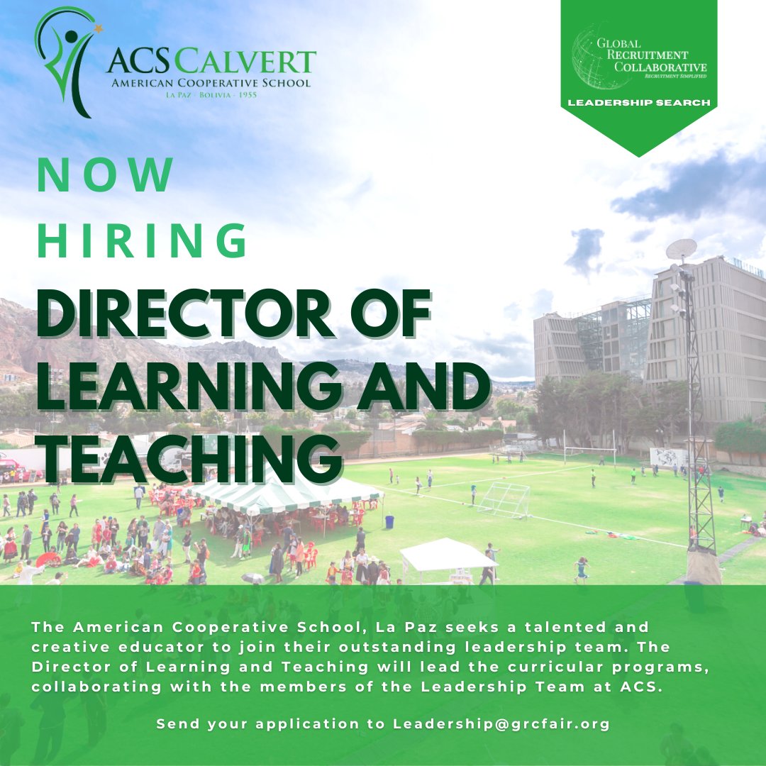 The American Cooperative School, La Paz seeks a talented and creative educator to join their outstanding leadership team. The Director of Learning and Teaching will lead the curricular programs, collaborating with the members of the Leadership Team at ACS.

#GRCLeadershipSearch