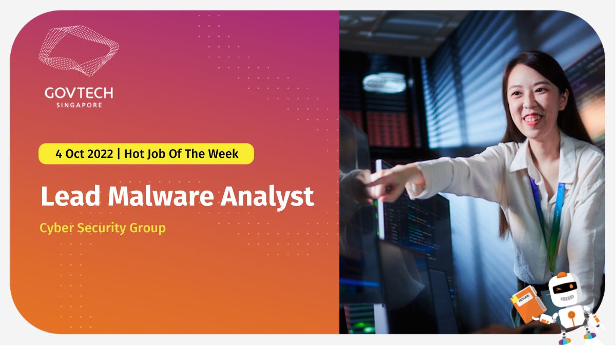 #GovTechisHiring: We're looking for a #MalwareAnalyst! In this role, manage and investigate #cybersecurity incidents, and advise decision makers on the best course of action. Apply at👉go.gov.sg/hjotw-tw75! More jobs: go.gov.sg/govtechjobs