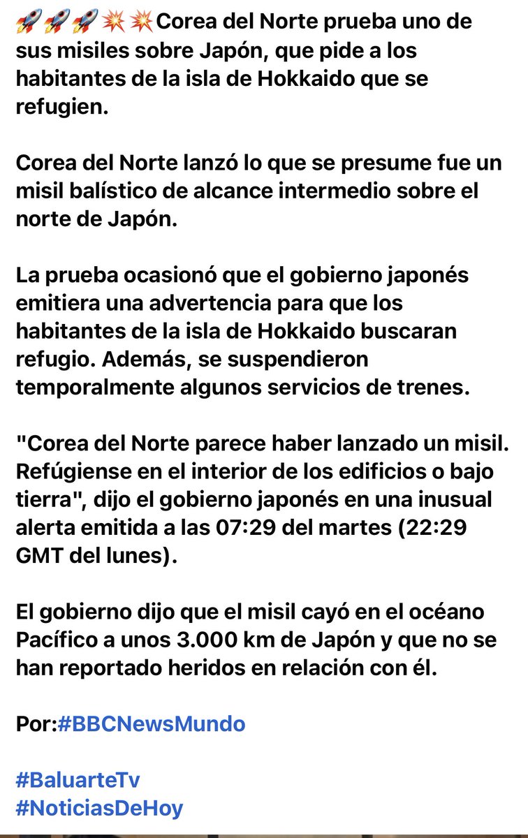 BaluarteTv's tweet photo. Corea del Norte parece haber lanzado un misil. Refúgiense en el interior de los edificios o bajo tierra", dijo el gobierno japonés en una inusual alerta emitida a las 07:29 del martes (22:29 GMT del lunes).
Por:#BBCNewsMundo
#BaluarteTv
#NoticiasDeHoy https://t.co/OUjaESmqtp