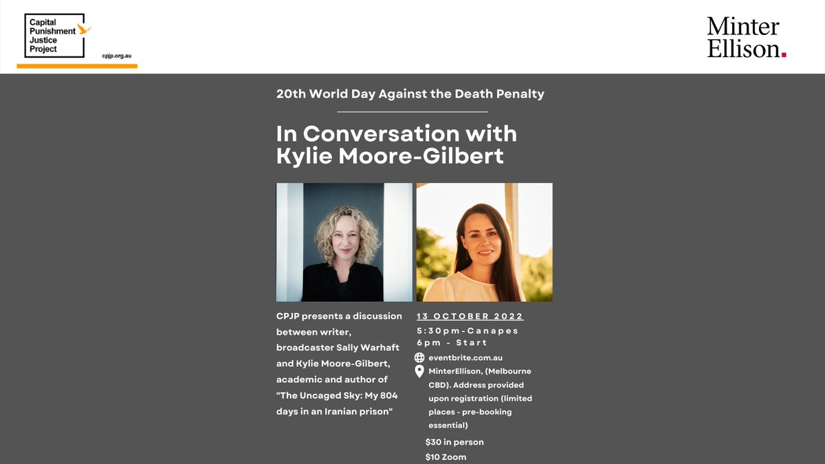 📢 Please join CPJP and <a href="/minterellison/">MinterEllison</a> to mark the 20th #WorldDayAgainstDeathPenalty: In Conversation with Kylie Moore-Gilbert &amp; Sally Warhaft. 🗓️Thursday 13 October 6.00pm (5.30pm arrive) 🌎 In person (Melbourne - limited spots) &amp; Online. ✏️Register here: eventbrite.com/e/cpjp-world-d…