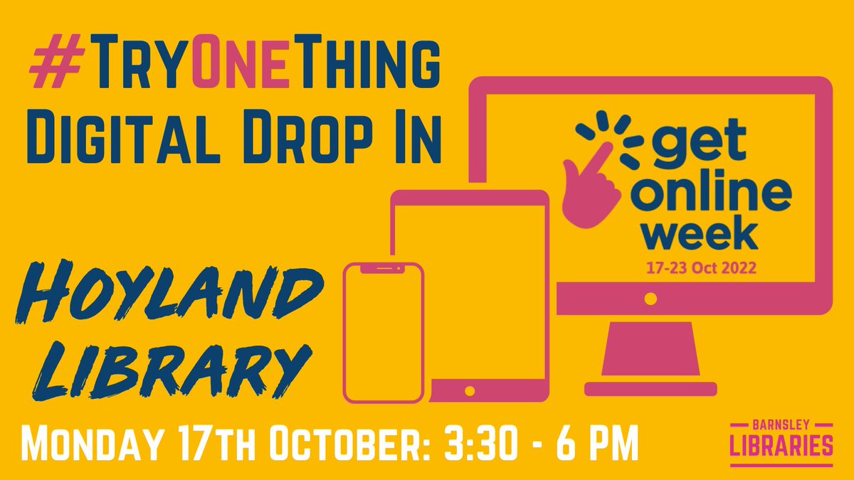 BarnsleyLibs's tweet photo. Join our Digital Engagement Officer at Hoyland Library this afternoon for a #GetOnlineWeek digital drop-in. She will be challenging you to #TryOneThing, so if you want to have a go at something digital you've not tried before pop in between 3:30 and 6pm

https://t.co/qGQtqK5CQQ https://t.co/MA2U82r99X