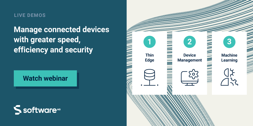 SoftwareAG's tweet photo. How can you generate more value, more quickly from connected equipment? New #ThinEdge features in Cumulocity #IoT help integrate and manage connected devices more efficiently/securely, and ML insights help make informed decisions faster: https://t.co/PAYs35k3NX https://t.co/uquKvBN3NF
