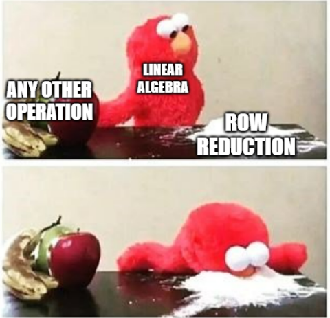 alex___fu's tweet photo. Student's Log, Week 2: row reductions continue as far as the eye can see. just going to row with it.
#linearalgebra #rowreductions #meme #programming #programmer #matrices #math #operations #compsci #math208 #bellevuecollege #allenschool https://t.co/wRQ3BkMKSy