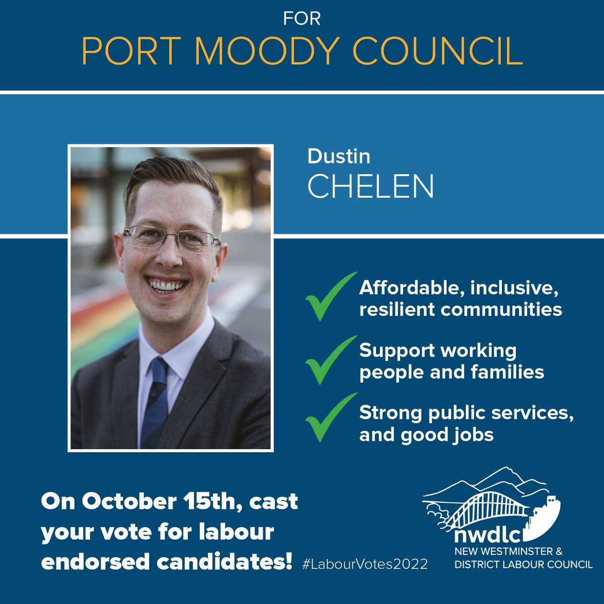 Delegates and members in Port Moody! Municipal election day is fast approaching!

We endorse Dustin Chelen for Port Moody City Council. 

On October 15th or in advance polls, vote for labour endorsed candidates! ✊✊✊

<a href="/dustinchelen/">Dustin Chelen</a> 
#LabourVotes2022 #NWDLC #bcpoli