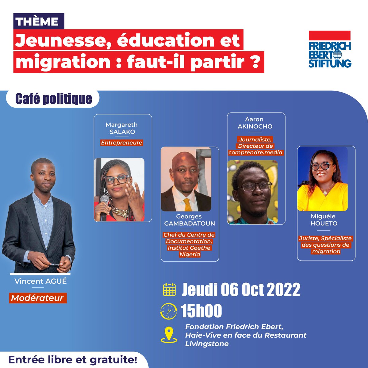 🚨La Fondation Friedrich Ebert Bénin🇧🇯 vous invite à prendre part à son Café Politique le jeudi 6 octobre 2022 à partir de 📍15 heures. C’est sur le thème : « Jeunesse, éducation et migration : faut-il partir ? »  Entrée libre et gratuite !