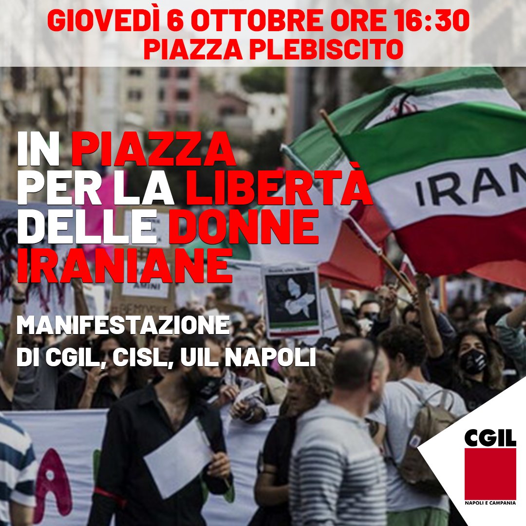 🟥 🇮🇷 Iran, Cgil Cisl Uil Napoli in piazza per sostenere la lotta delle donne. Presidio giovedì 6 ottobre ore 16:30 (Prefettura di Napoli, Piazza Plebiscito).

ℹ Info👉bit.ly/3RAtulY