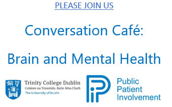 To celebrate #inclusivetrinity &amp;National PPI Week, please join our “Conversation Cafés: Brain and Mental Health” to discuss the latest advancements in mental health &amp; help shape future research  #mental_health tcd.ie/medicine/resea…
