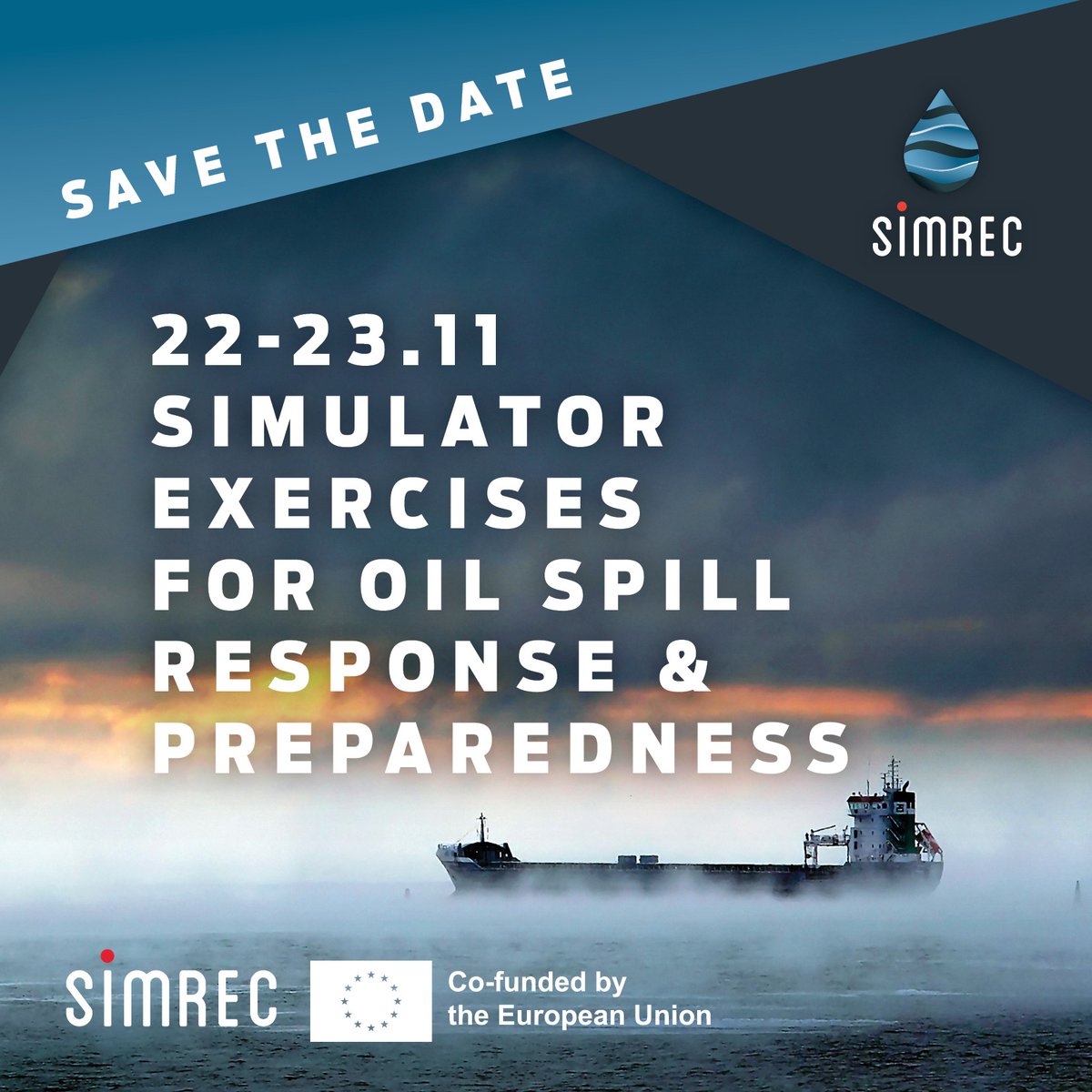 Save the Date! 

SIMREC project FINAL SEMINAR - "Simulator Exercises for Oil Spill Response and Preparedness" will be held in Kotka on 22-23 Nov 2022.
 
<a href="/xamkfi/">Xamk</a> <a href="/helsinkiuni/">University of Helsinki</a> <a href="/SYKEinfo/">Suomen ympäristökeskus</a> @AaltoENG @sefinruscbc