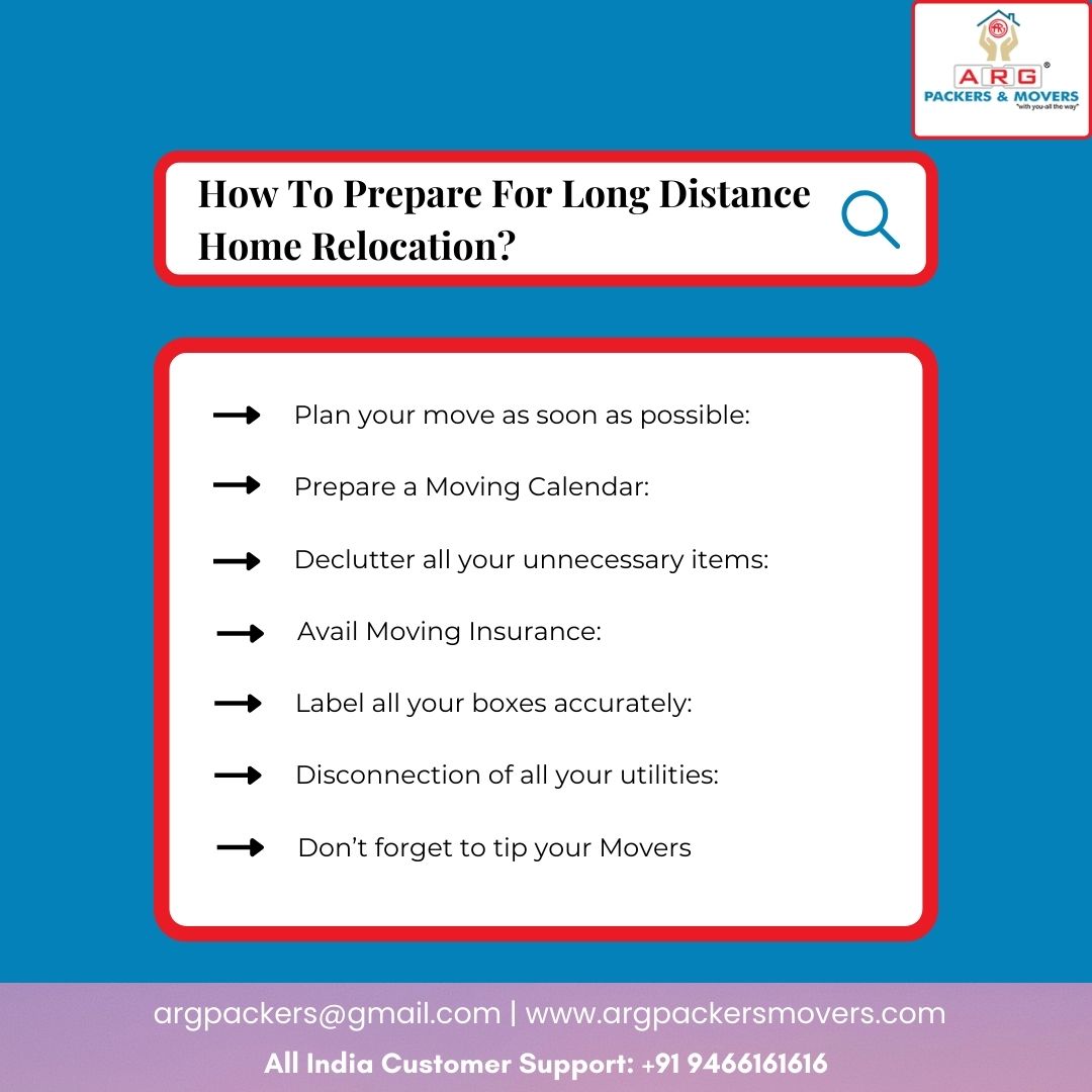 Now, we are sure that these tips mentioned above will help you complete your long distance shifting efficiently and start your life at a new place.

“BE SMART AND COMPLETE YOUR SHIFTING STRESS-FREE.”

#Argpackers #argpackersmovers #packersandmoversindia