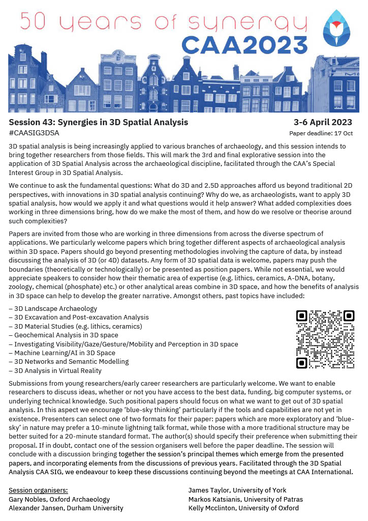 Are you working with 3D in Archaeology? #Pointclouds #Voxels #Meshes #Surfaces #3DAnalysis #3DDataModelling #Semantic3D #etc

Paper deadline 17th October in our 3rd and final 'exploring the SotA' session <a href="/CAA2023/">CAA 2023 Amsterdam</a> #CAASIG3DSA

Start your submission here: 2023.caaconference.org/submissions/ca…