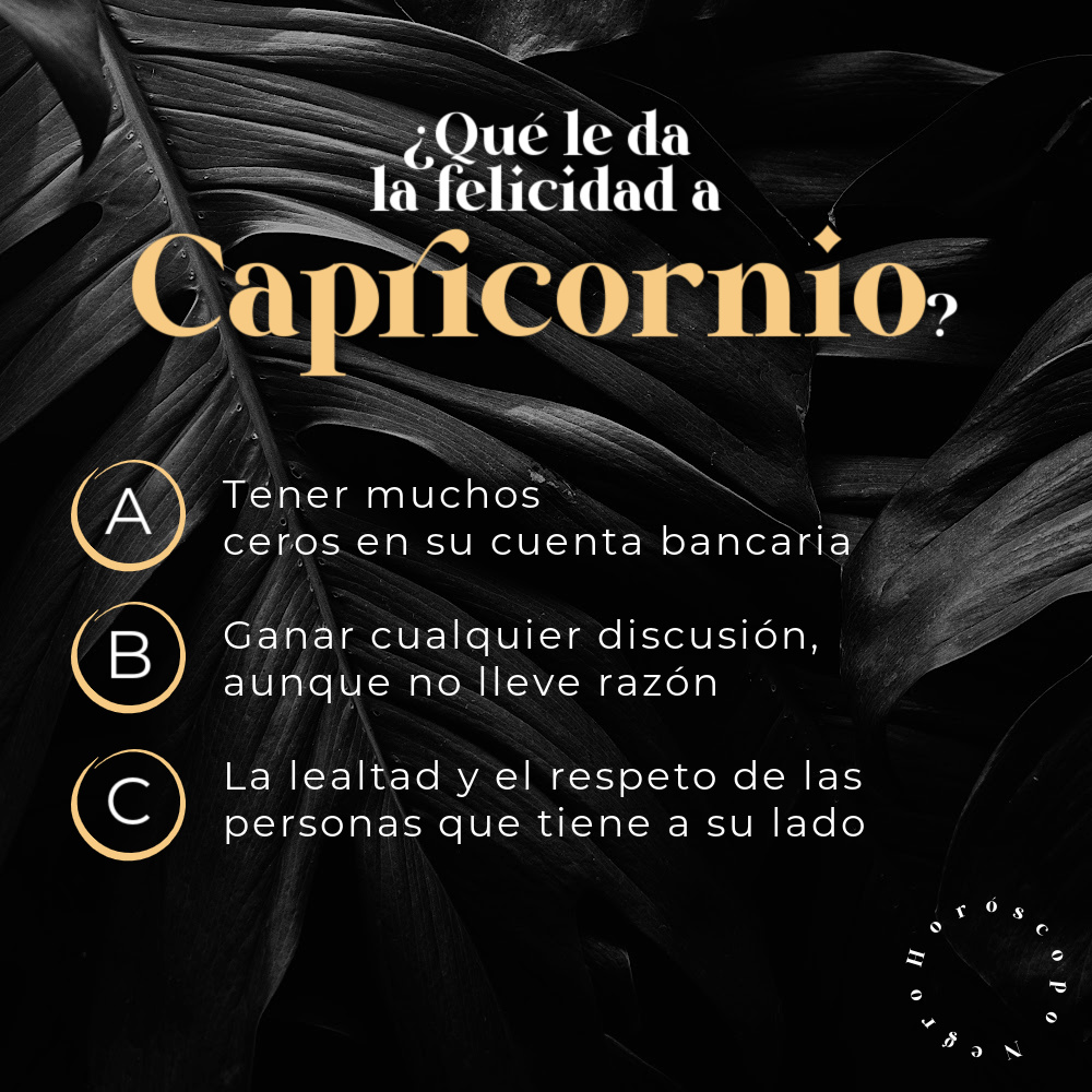 ¿Cuál de las tres opciones es la que te da a ti la felicidad? Comenta! ✨🔮✨ #capricornio #horoscoponegro