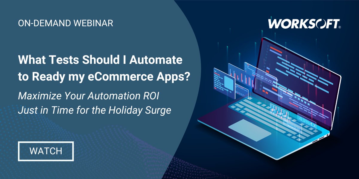 WorksoftInc's tweet photo. Did you miss Worksoft's webinar last week? Check out the on-demand video and discover which tests to automate to prepare your eCommerce apps for both their everyday workload and the increased spike during the upcoming holiday season. Register now: https://t.co/pXY7g6vNSX https://t.co/biizkKQfSD