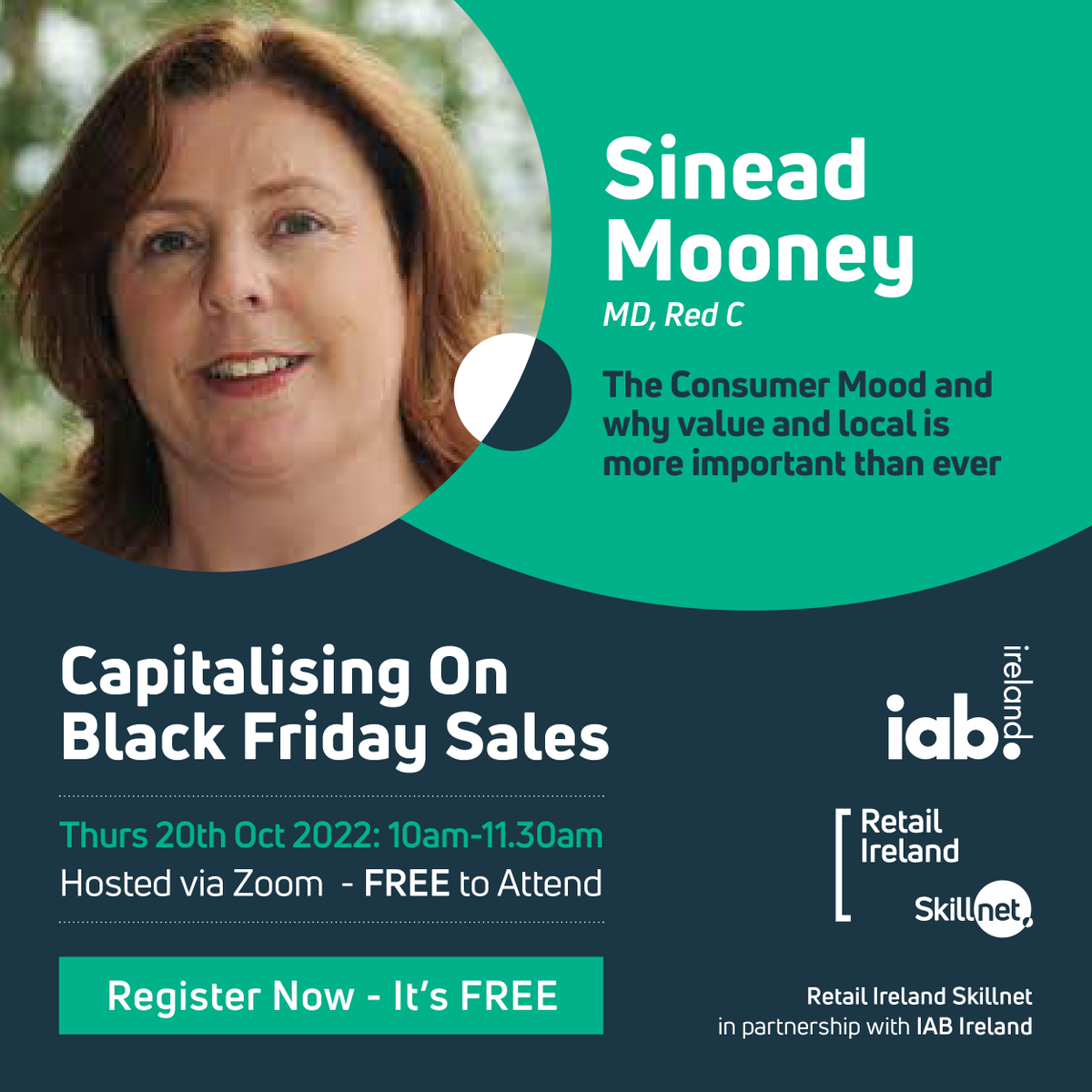 Retail Ireland Skillnet (@retailskillnet) on Twitter photo Capitalising on Black Friday Sales Speaker Profile: Hear great insights from Sinead Mooney, MD at <a href="/REDCResearch/">RED C Research</a> on how local and value is more important than ever this #BlackFriday
Book Your FREE place here>> bit.ly/3fsjlu1
<a href="/iabireland/">IAB Ireland</a> <a href="/SkillnetIreland/">Skillnet Ireland</a> <a href="/Retail_Irl/">Retail Ireland</a> Capitalising on Black Friday Sales Speaker Profile: Hear great insights from Sinead Mooney, MD at <a href="/REDCResearch/">RED C Research</a> on how local and value is more important than ever this #BlackFriday
Book Your FREE place here>> bit.ly/3fsjlu1
<a href="/iabireland/">IAB Ireland</a> <a href="/SkillnetIreland/">Skillnet Ireland</a> <a href="/Retail_Irl/">Retail Ireland</a>
