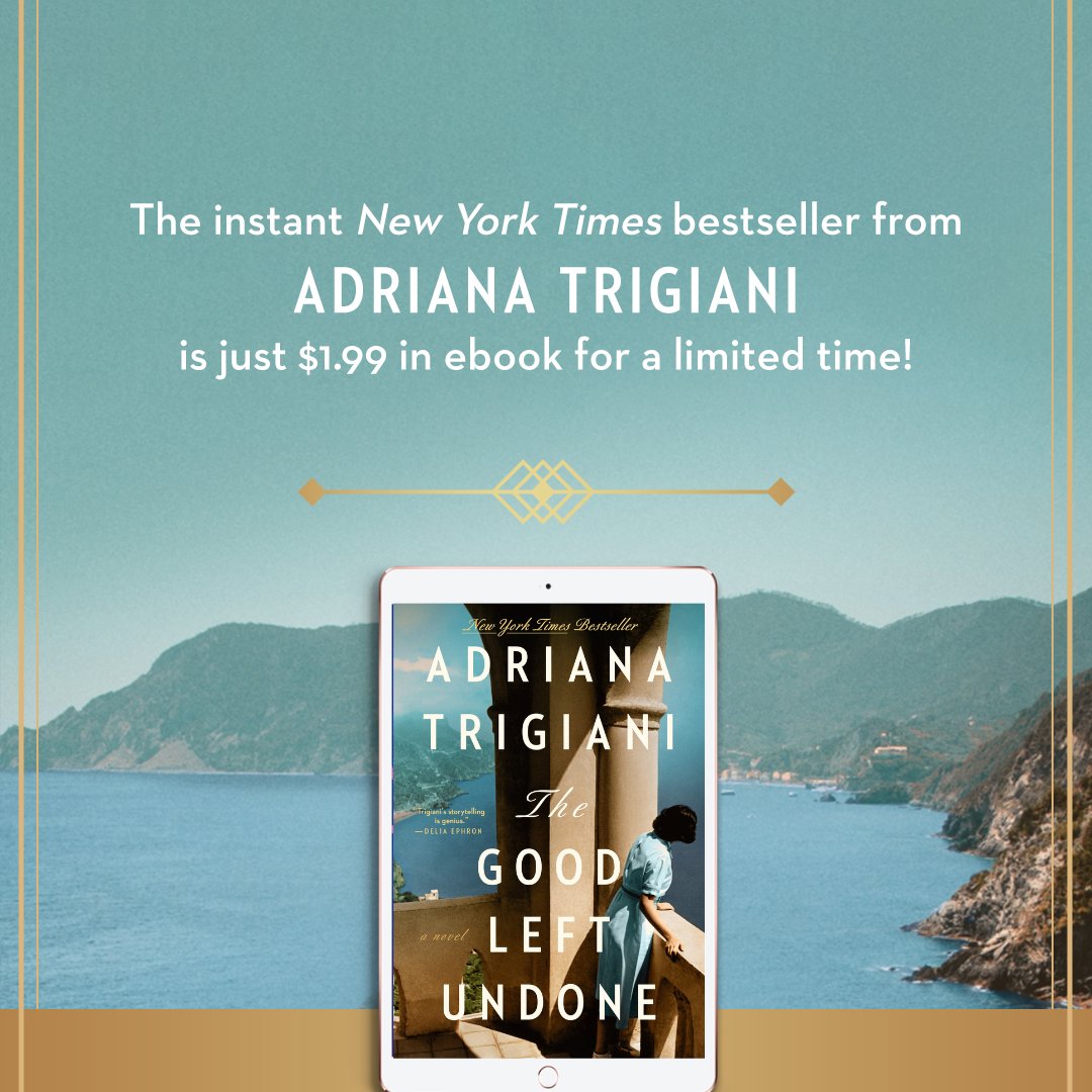 DuttonBooks's tweet photo. The ebook of Adriana Trigiani’s instant New York Times bestseller #TheGoodLeftUndone is just $1.99 for a limited time! https://t.co/AG8BHwJTnu @BookBub https://t.co/enrnM5xNYE