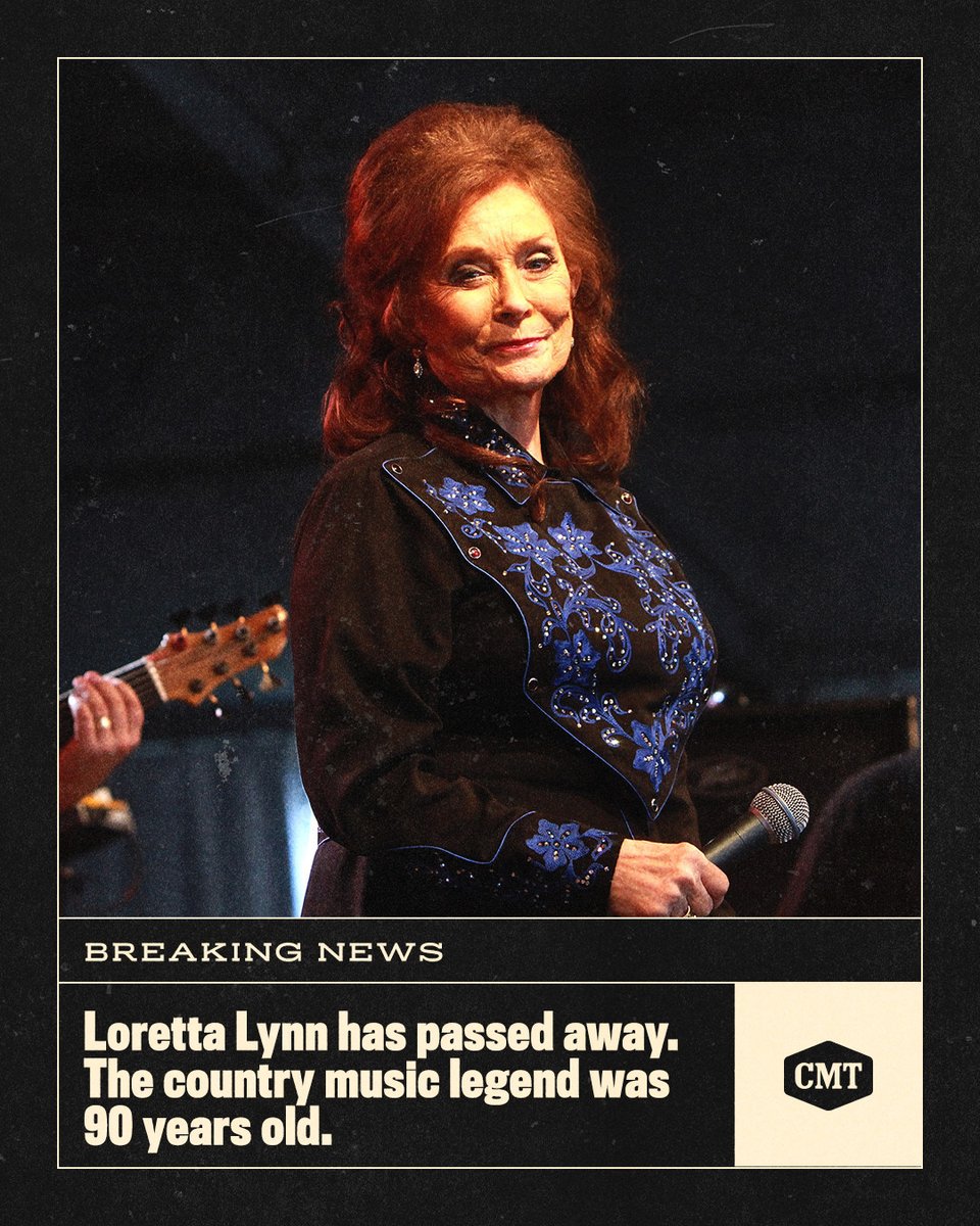 CMT's tweet photo. .@LorettaLynn, country music icon, passed away peacefully this morning at the age of 90. Our hearts are with her family and loved ones at this time. https://t.co/6CFHhJeLl2